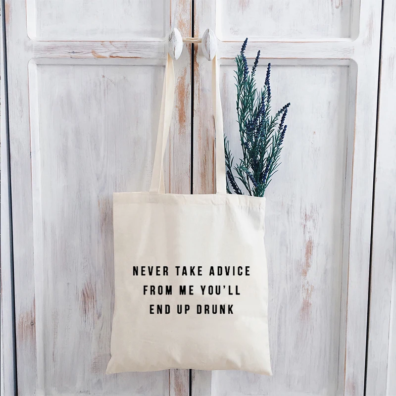 

Never Take Advice From Me You'll End Up Drunk Shirt Aesthetic Top Streetwear Clothes Women Funny Tshirt Plus Size 90s 2021 New