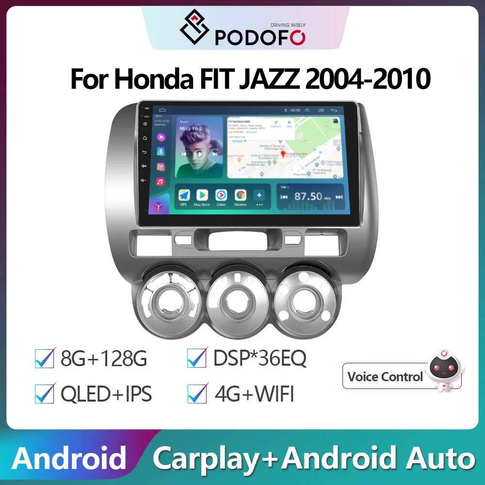 Автомобильный радиоприемник Podofo, Android 8 + 128G, для Honda Fit JAZZ 2004-2010, 4G, Wi-Fi, Carplay, стереопроигрыватель, HiFi, музыка, Ai, голосовые DSP