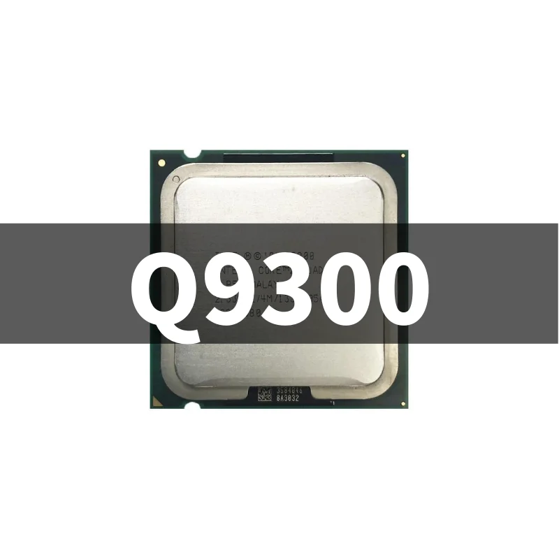 

2 Quad Q9300 q9300 Processor 2.5GHz /6MB Cache/ FSB 1333 Desktop LAG 775 CPU