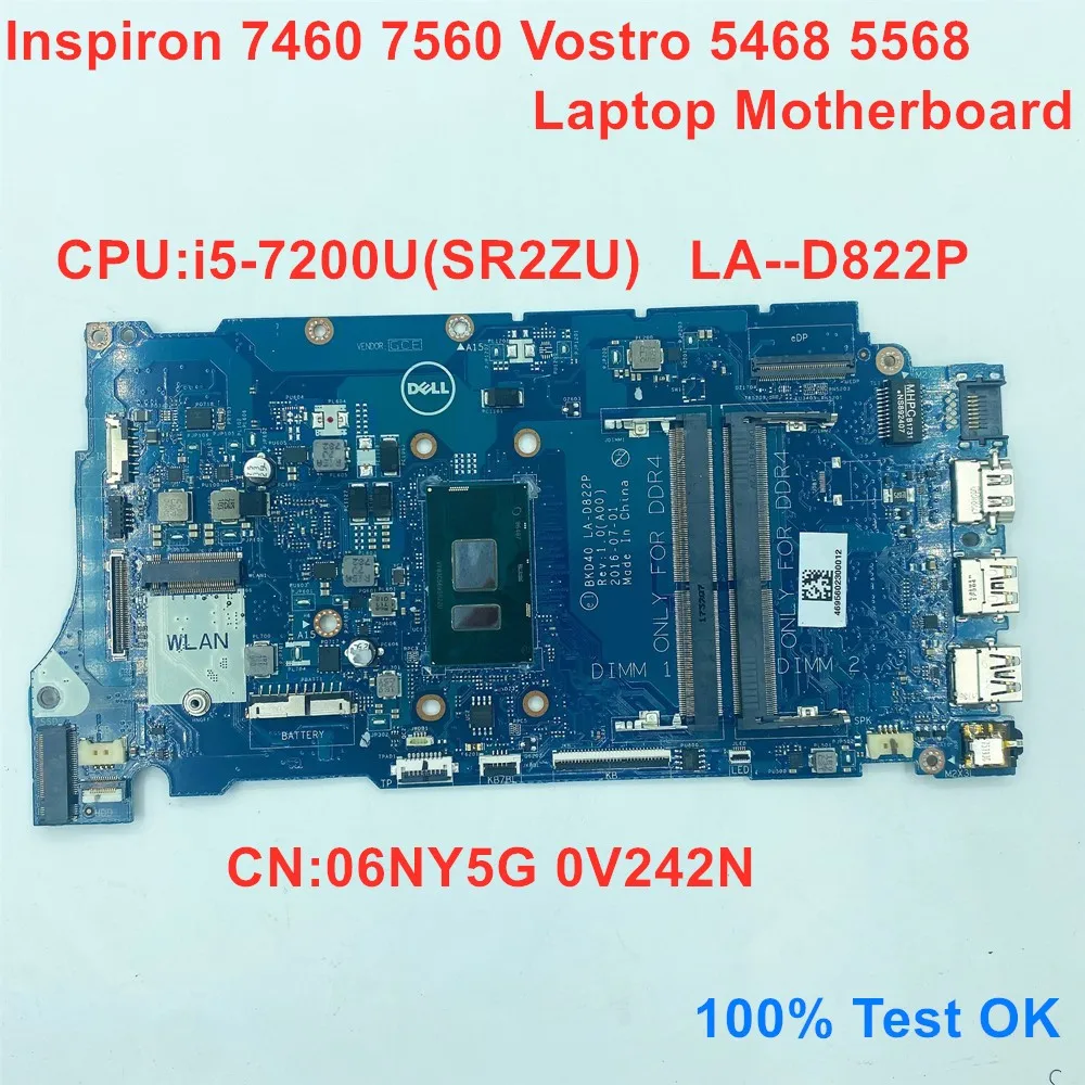 

LA-D822P для Dell Inspiron 7460 7560 Vostro 5468 5568 материнская плата для ноутбука i5-7200U SR2ZU CN 06NY5G 0V242N 100% ТЕСТ ОК