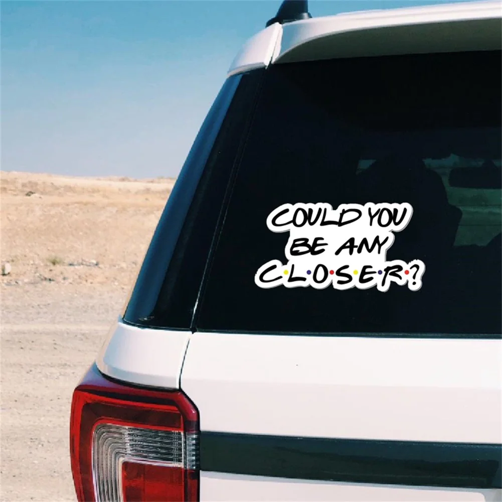 Новая наклейка могли бы вы быть ближе забавная карантинная друг для автомобиля