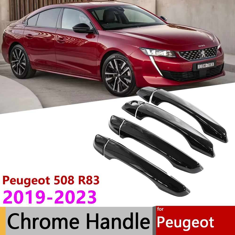 

Крышка дверной ручки для Peugeot 508 R83 MK2 2019 2020 2021 2022 2023, автомобильные глянцевые черные хромированные декоративные наклейки, внешние автомобильные аксессуары
