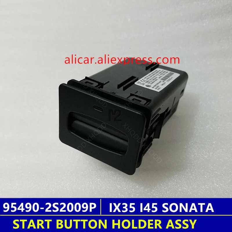 

For SONATA I45 IX35 TUCSON SOUL Intelligent key START BUTTON HOLDER ASSY 954902S2009P 954902S200HZ