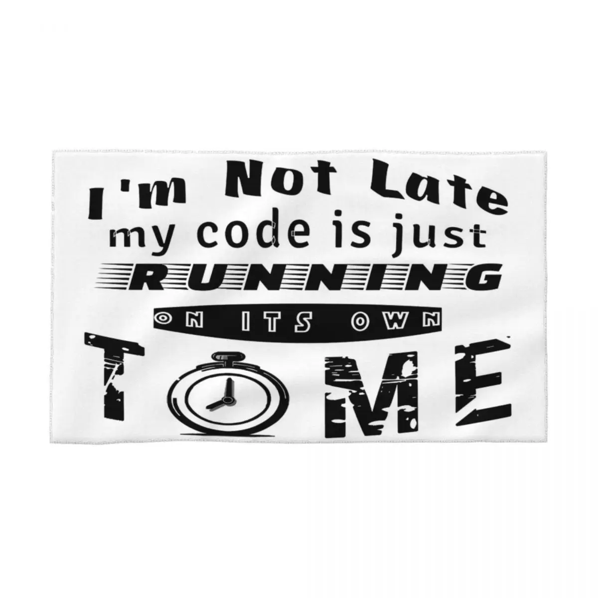 I Am Not Late My Code Is Just Running On It's Own Time Coders 40x70cm Face Wash Cloth Water-absorbent Travelling Personalised
