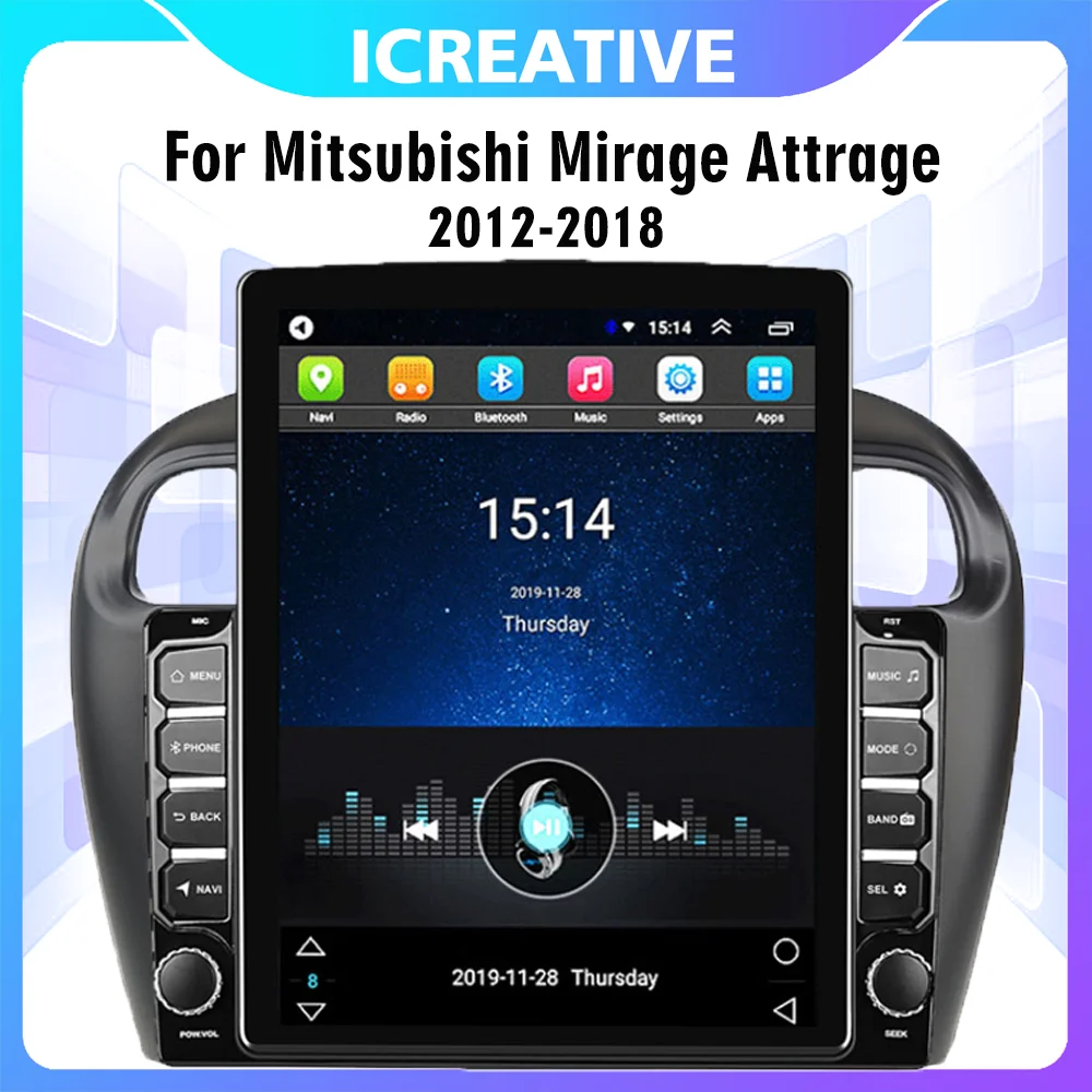 

For Mitsubishi Mirage Attrage GT G4 2012-2018 2 Din 9.7" Tesla Screen Car Multimedia Player 4G Android Autoradio GPS Navigator