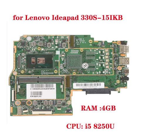 

Оригинальная материнская плата для ноутбука Lenovo Ideapad 330S-15IKB 81F5 330S-15 7000-15 с процессором I5 8250U ОЗУ 4 ГБ 100% тест