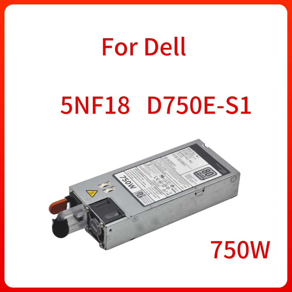 

750W Switching Power Supply 5NF18 D750E-S1 for DELL R620 R720 R720XD T620 R520 Server Hot-swappable Power Supply Module Original