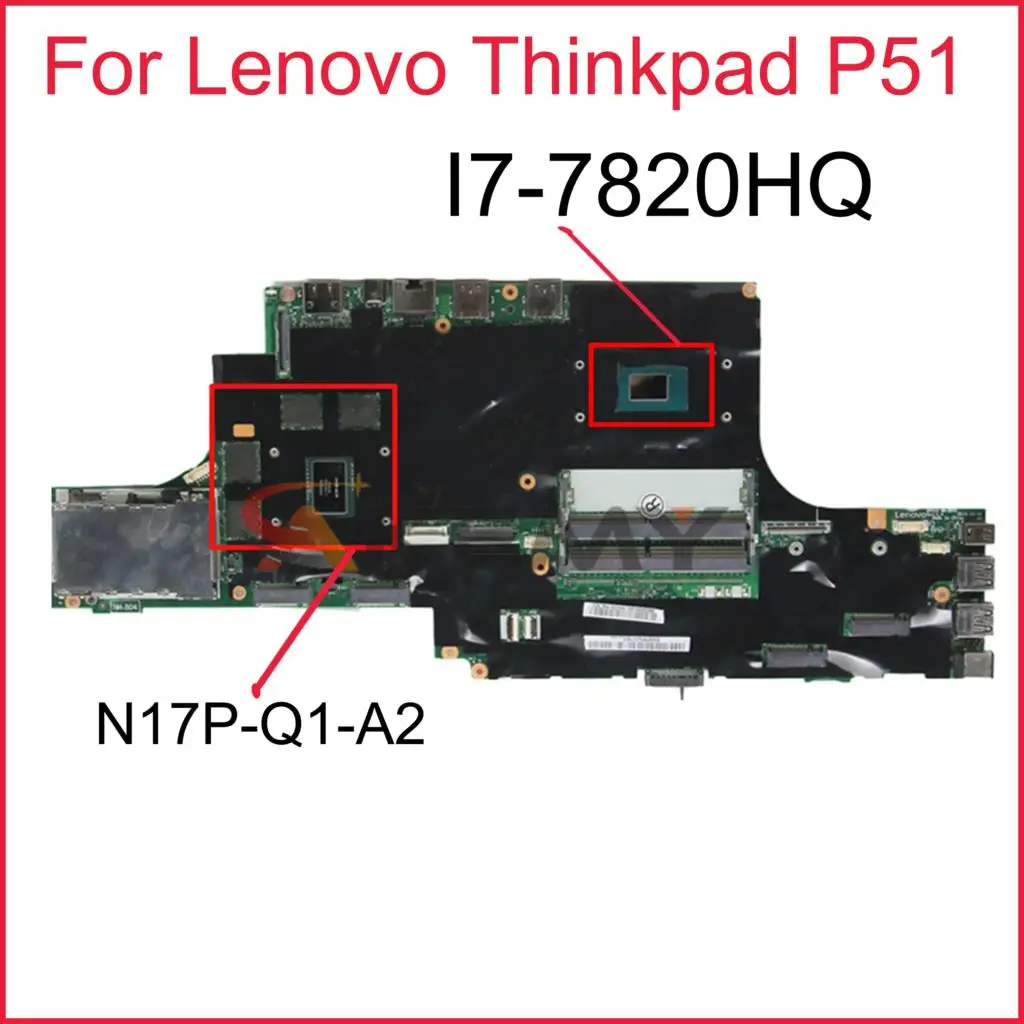 

NM-B041 For Lenovo Thinkpad P51 Laptop motherboard with CPU I7-7820HQ GPU N17P-Q1-A2 4G FRU 01AV362 DDR4 100% Fully Tested