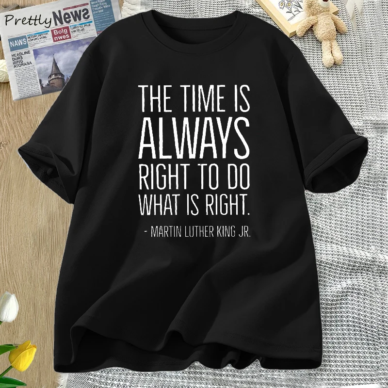 

Футболка женская с надписью «The Time Is Always Right To What Is Right»
