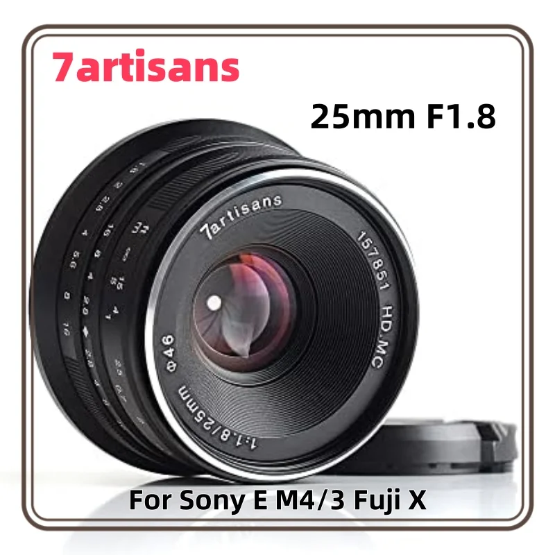 7artisans 25 мм F1.8 APS-C ручной Prime объектив для Sony E ZEV10 A6400 Fujifx X-T1 X-T4 Olympus и Panasonic M4/3 E-P1 с