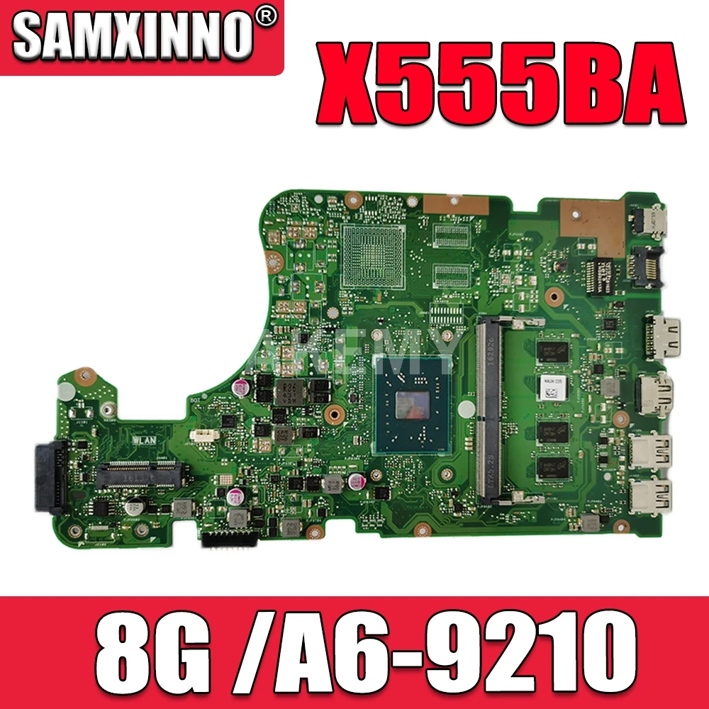 

New X555BA 8G/A6-9210 Motherboard For Asus X555Q A555Q X555QG X555BP X555QA Laotop Mainboard Motherboard 90NB0D20-R00010