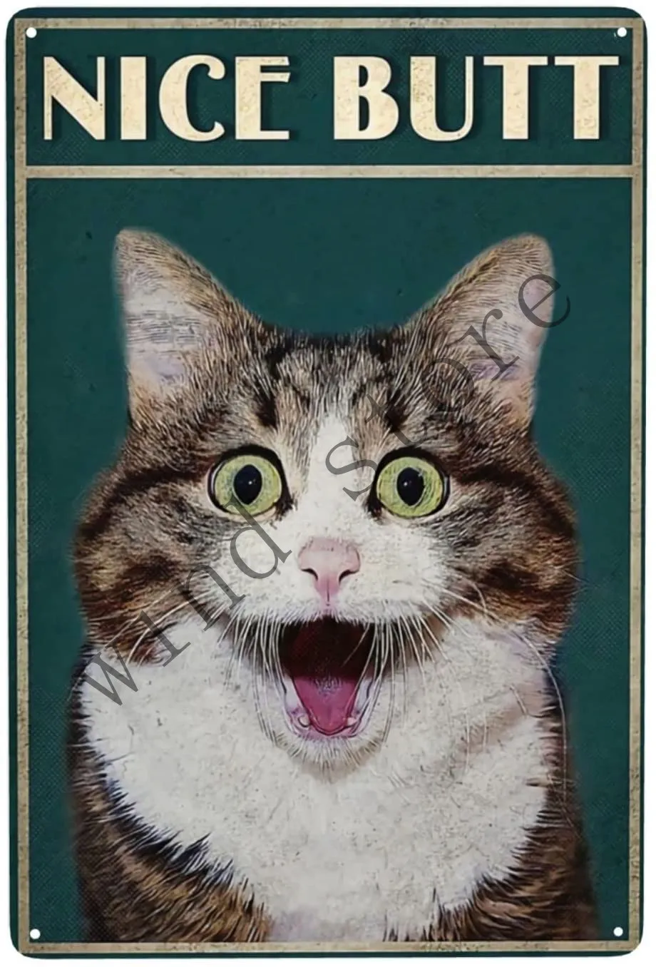 

Metal Tin Sign, pet signs，Nice Butt-cute And Funny Animals Retro Poster Bar Tin Sign, Coffee, Garage, Man Cave Wall Decoration