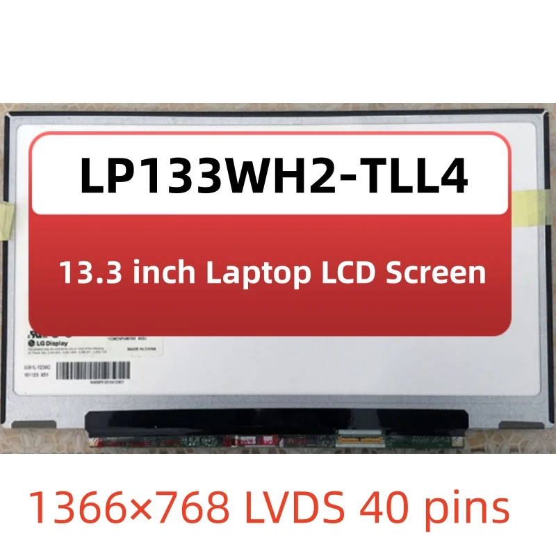 

13.3” For Toshiba Laptop LCD Screen LP133WH2 (TL)(L4) matrix display LP133WH2-TLL4 panel replacement 1366*768 LVDS 40PINS