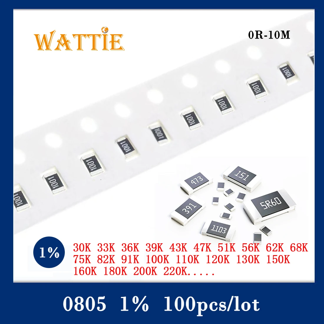 

0805 1% chip resistor 100pcs 30K 33K 36K 39K 43K 47K 51K 56K 62K 68K 75K 82K 91K 100K 110K 120K 130K 150K 160K 180K 200K 220K