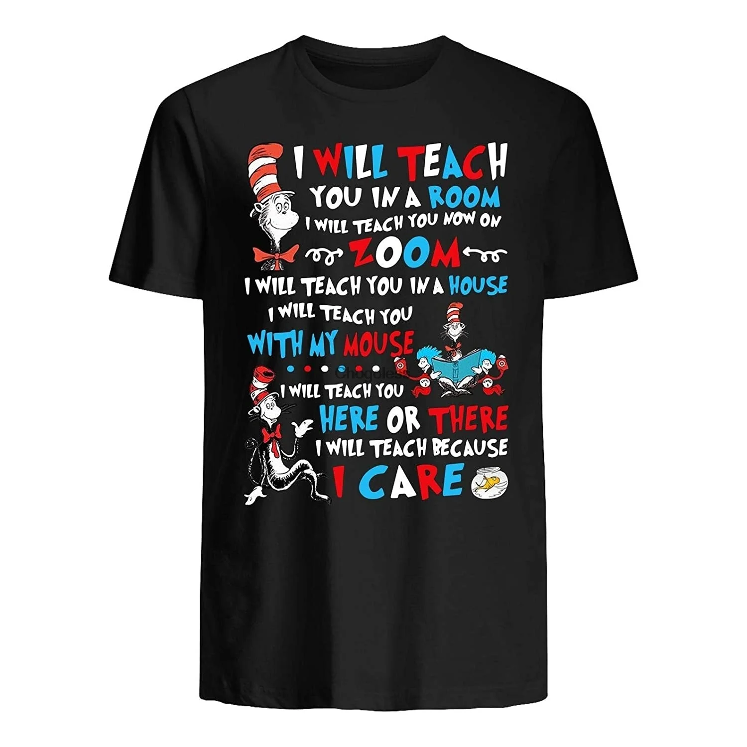 

Dr Seuss Teacher Shirt I Will Teach You in A Room Teach You Now On Zoom T-Shirt Gift