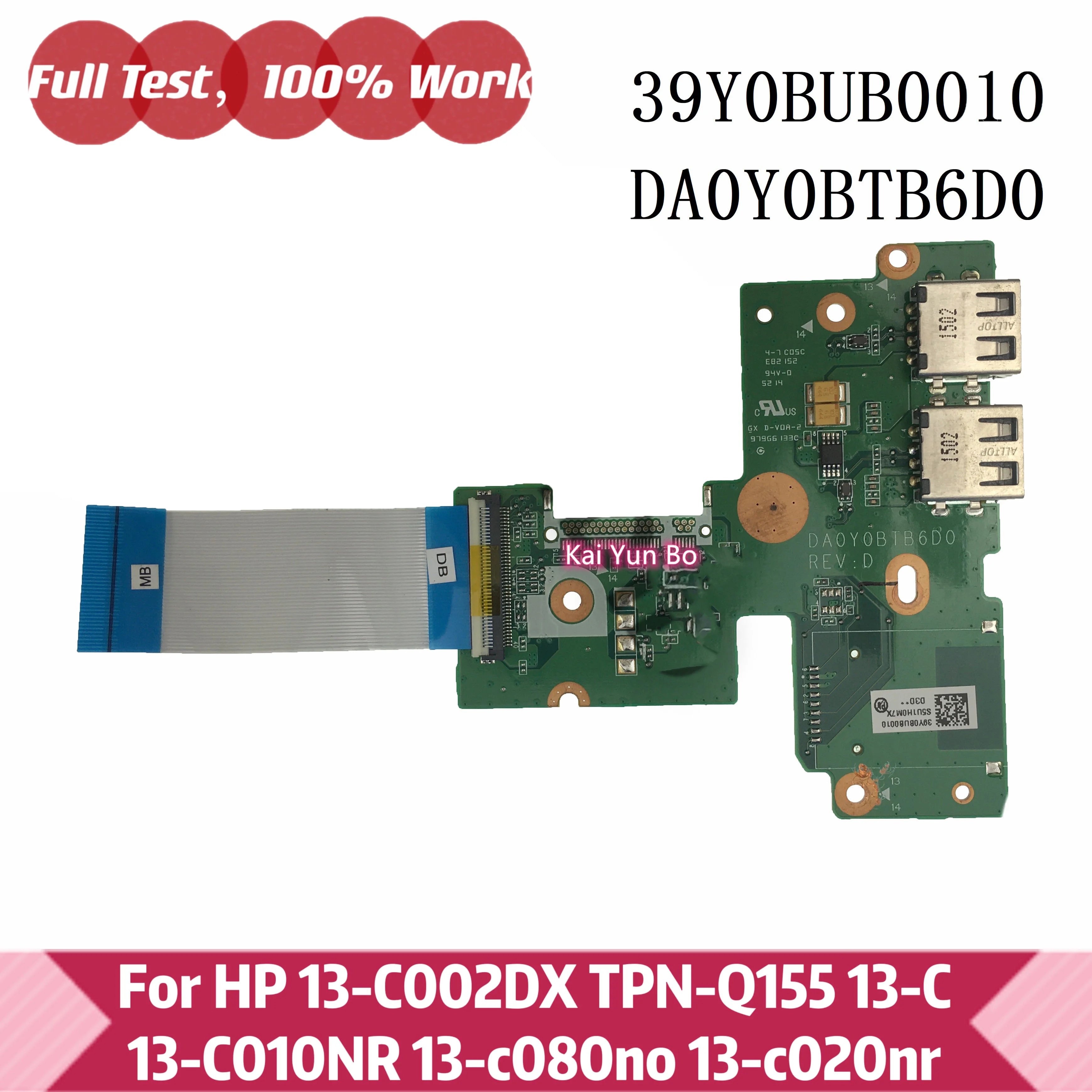 

For HP 13-C002DX TPN-Q155 13-C 13-C010NR 13-c080no 13-c020nr Laptop Dual USB Board w/Cable DA0Y0BTB6D0 39Y0BUB0010