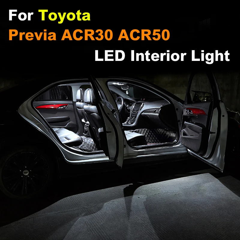 

Interior LED Lamp For Toyota Previa Estima ACR30 ACR50 1990-2016 2017 2018 2019 Canbus Car Bulb Dome Map Trunk Light Kit