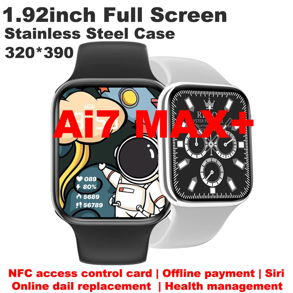 

2022 Iwo Serie 7 Ai7 MAX+ Smart Watch 1.92inch 45MM Nfc BT Call Fitness Tracker Sports Custom Watch Face Smart Watch for Men