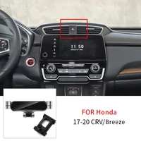gravity car mobile phone holder for honda crv refit 2017 2018 2019 2020 2021 air vent mount gps navigation stand car accessories
