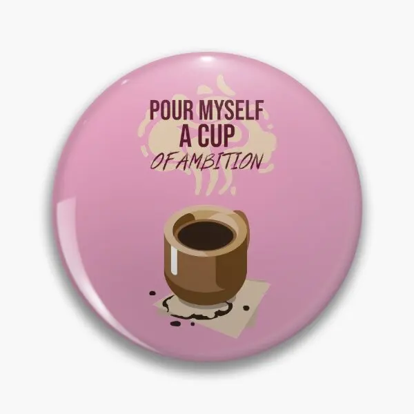 Pour Myself A Cup Of Ambition Country Мягкая пуговица декор мультяшная одежда металлическая