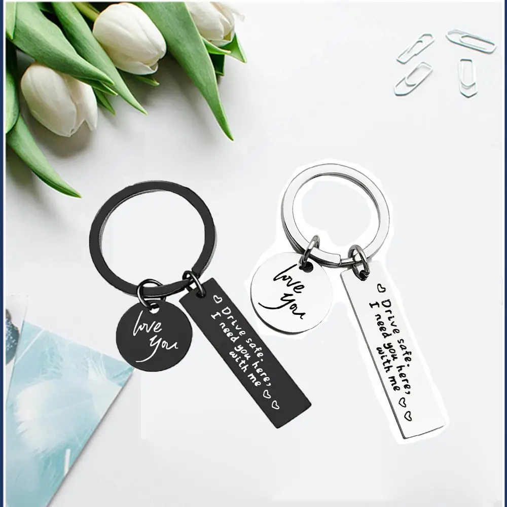 

Boyfriend Husband Dad Metal Round Pendant Drive Safe Keychain Car Key Ring I Need You Here With Me I Love You Keyring