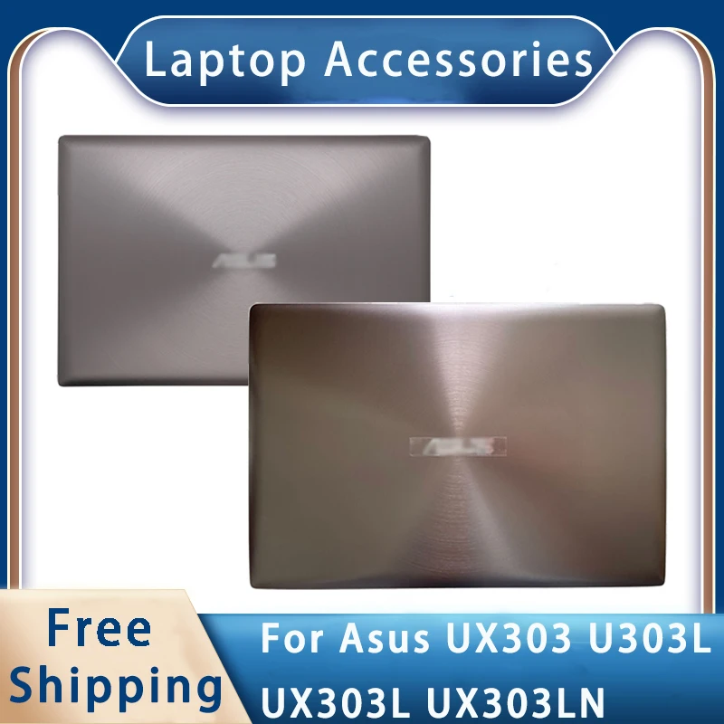 

Новинка, запасные аксессуары для ноутбуков Asus UX303 U303L UX303L UX303LN, задняя крышка ЖК-дисплея цвета шампанского, золотистого цвета