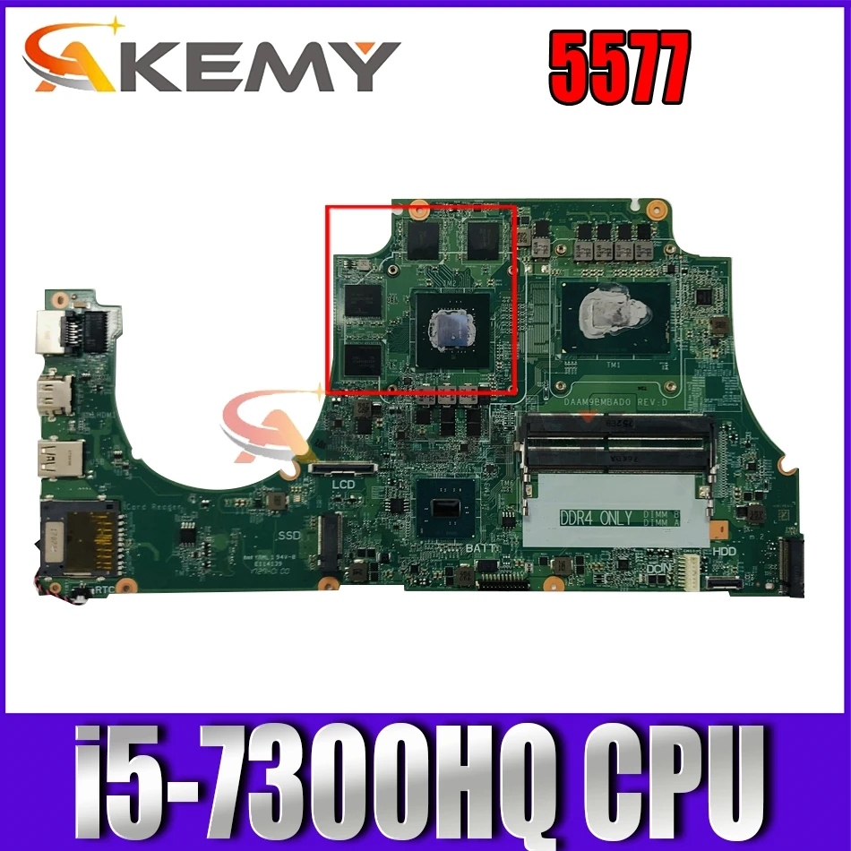 

Akemy 0318DK 318DK For Inspiron 5577 MOTHERBOARD DA0R05MB8D2 i5-7300HQ DAAM9BMBAD0 tested