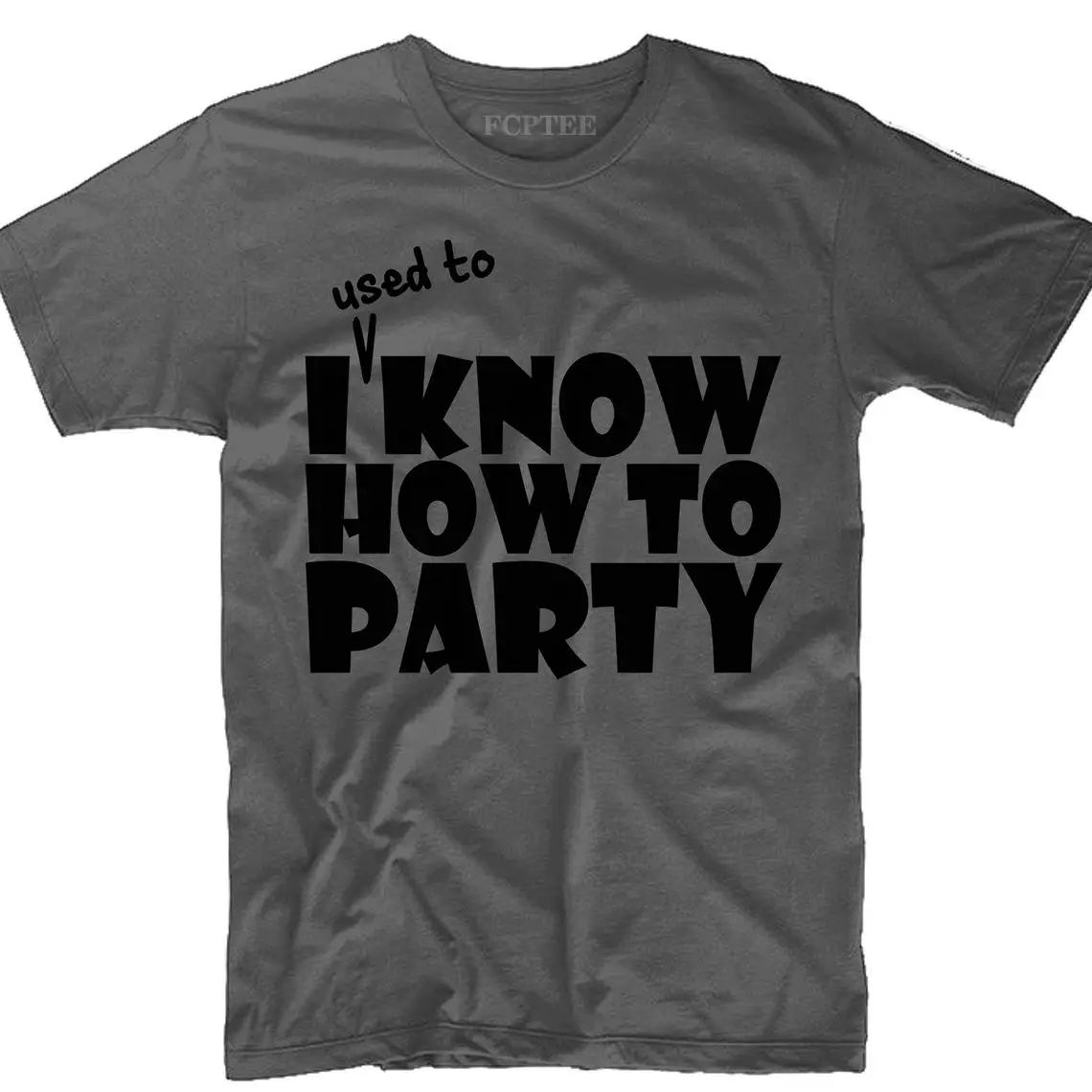 

I Used To Know How To Party T Shirts Men Fashion Letters Tee Shirts Classic Camisas Cotton Man Tshirt Clothing Vintage TShirt
