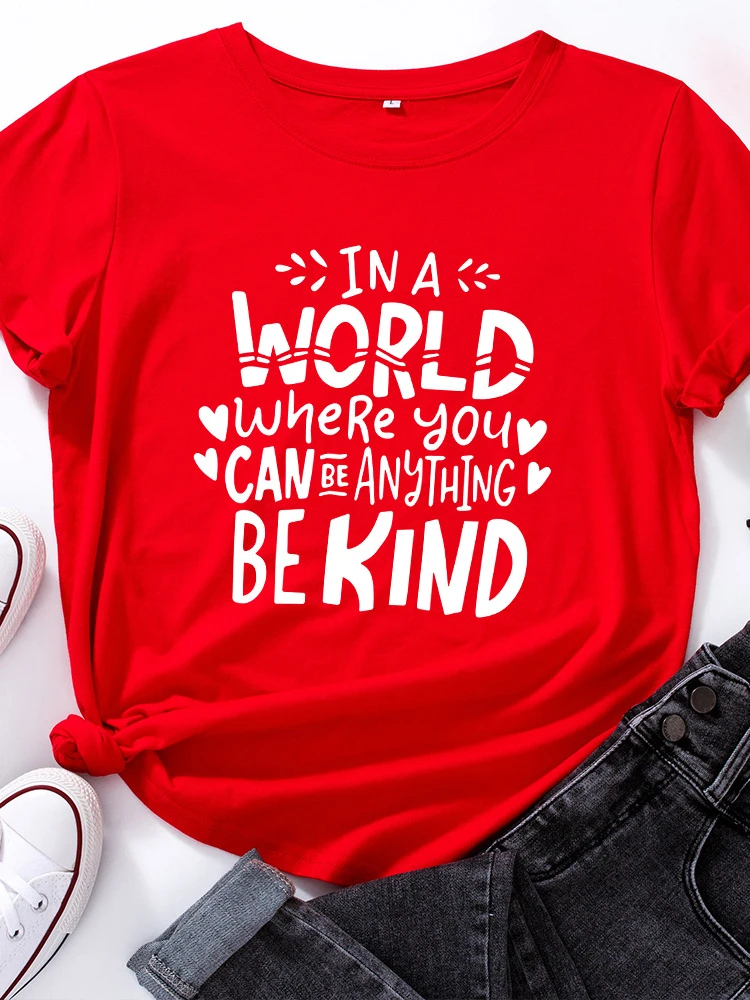 

Can Do Anything Be Kind Print Women T Shirt Short Sleeve O Neck Loose Women Tshirt Ladies Tee Shirt Tops Clothes Camisetas Mujer