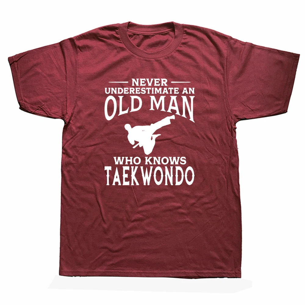 

Funny Never Underestimate An Old Man Who Knows Taekwondo T Shirts Graphic Cotton Streetwear Short Sleeve Oversized T-shirt Mens