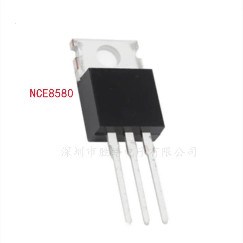 (10PCS)  NEW  NCE8580  NCE  8580  85V 80A  N-Channel  TO-220  Field-Effect Transistor  Electric Vehicle Controller  IC