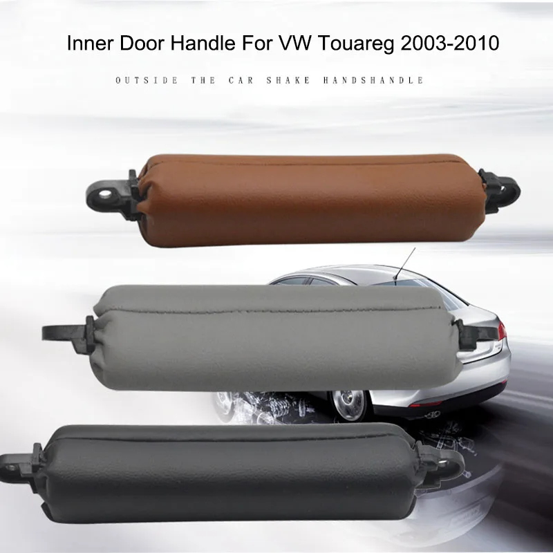 

Free Shipping Car Interior Parts LHD RHD Genuine Leather Inner Door Pull Handle For Volkswagen Touareg 2003-2010 VW Accessories