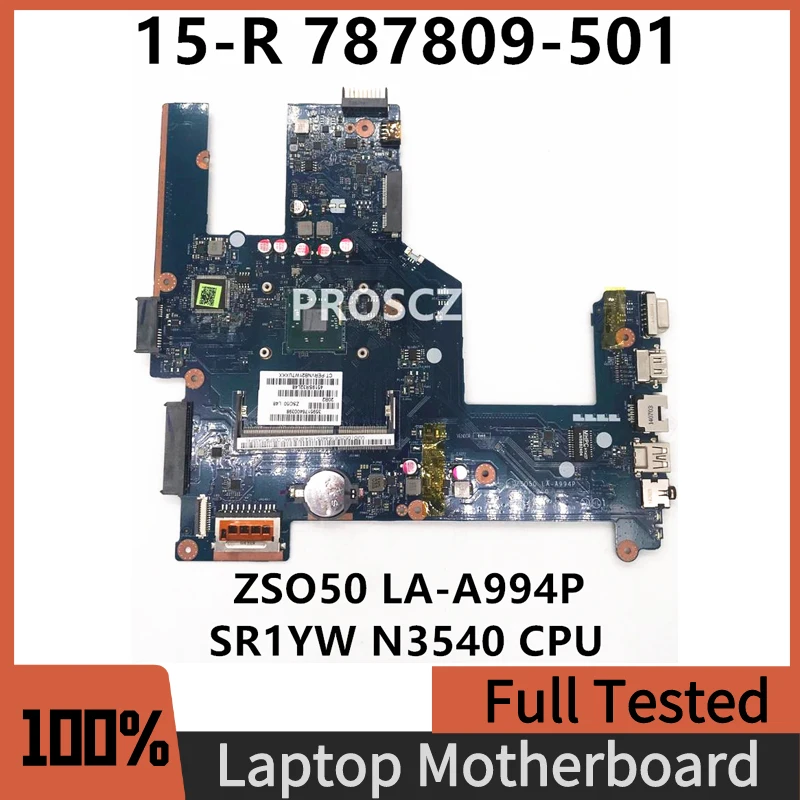 787809-001 787809-501 787809-601 For HP 15-R 250 G3 Laptop Motherboard ZSO50 LA-A994P With SR1YW N3540 CPU DDR3 100% Full Tested