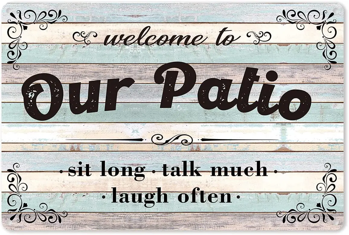 

Funny Quote Our Patio Metal Tin Sign Wall Decor Rustic Farmhouse Patio Tin Sign
