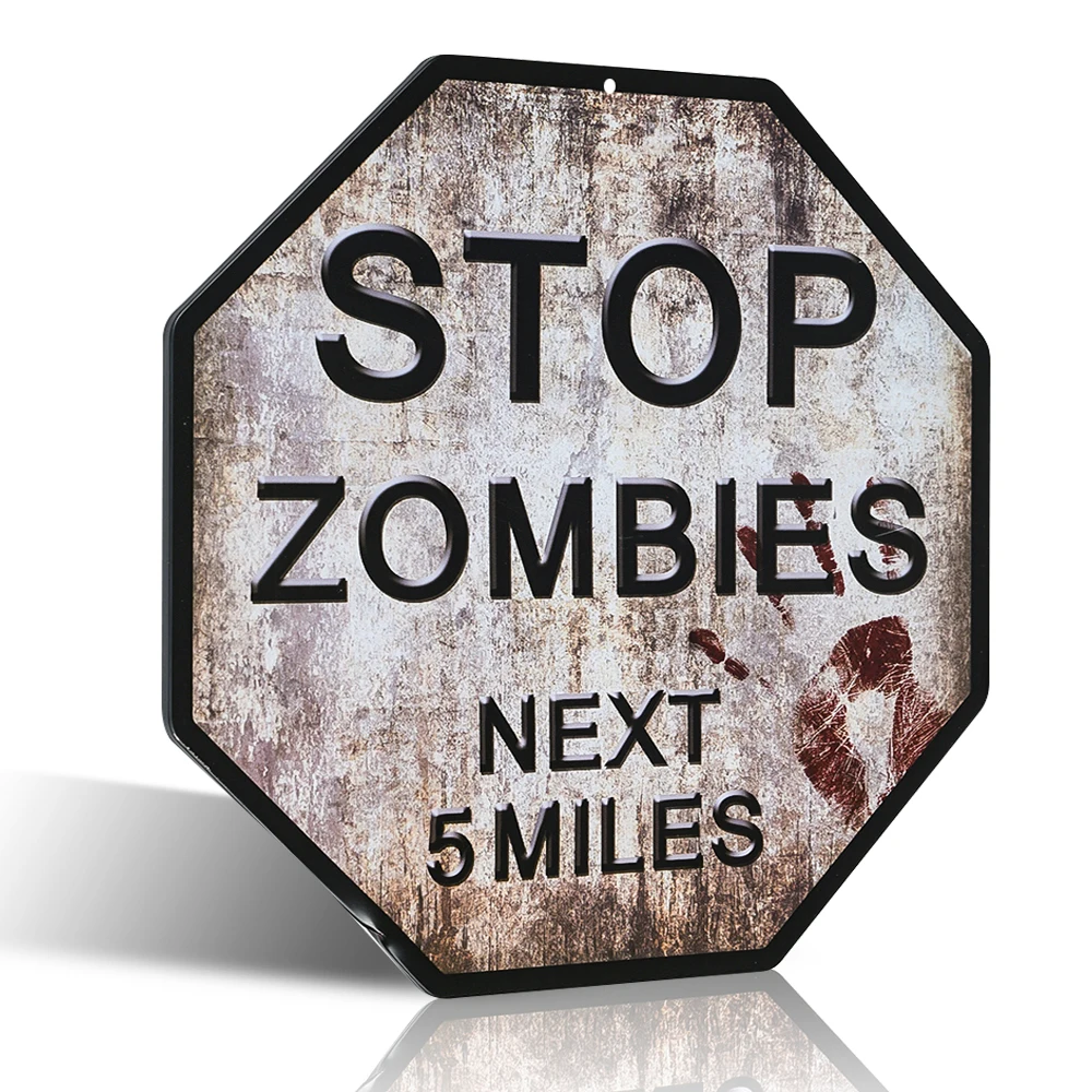 

No Trespassing Sign, Stop Zombies poster, 12x12 Octagon Shaped Rust Free Metal