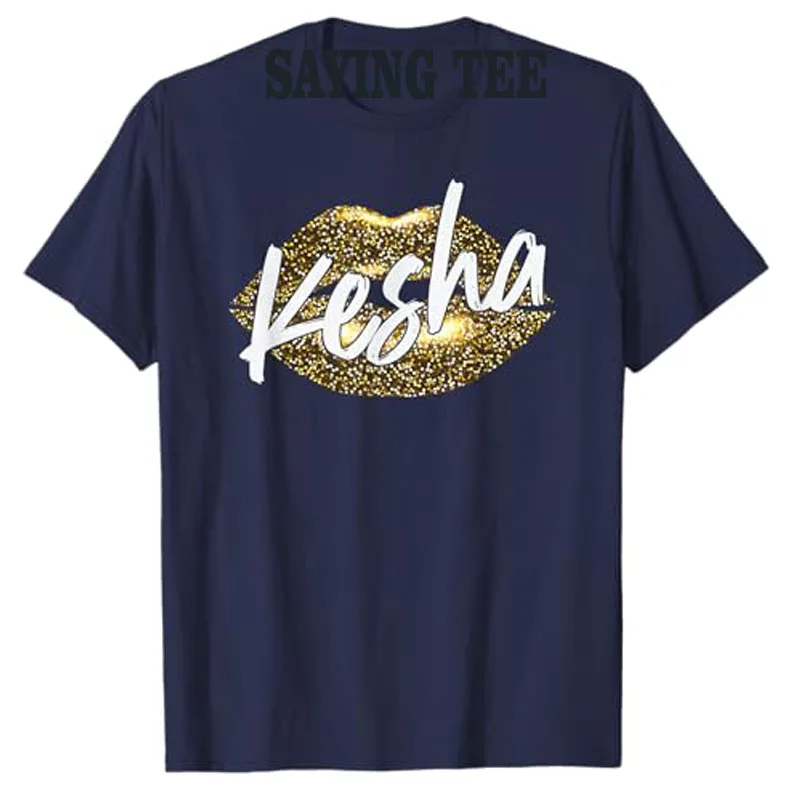 Kesha Name T-Shirt Sexy Women Fashion Designer Lip Graphic Outfit Short Sleeve Blouses Y2k Top Tailor-made T-Shirts Novelty Gift