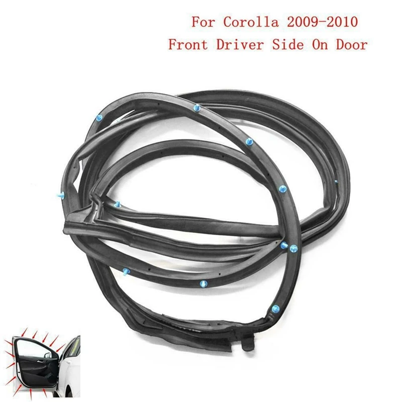 

Door Seal Sealing Gasket Weather Strip Front Left for Toyota Corolla 2009-2010