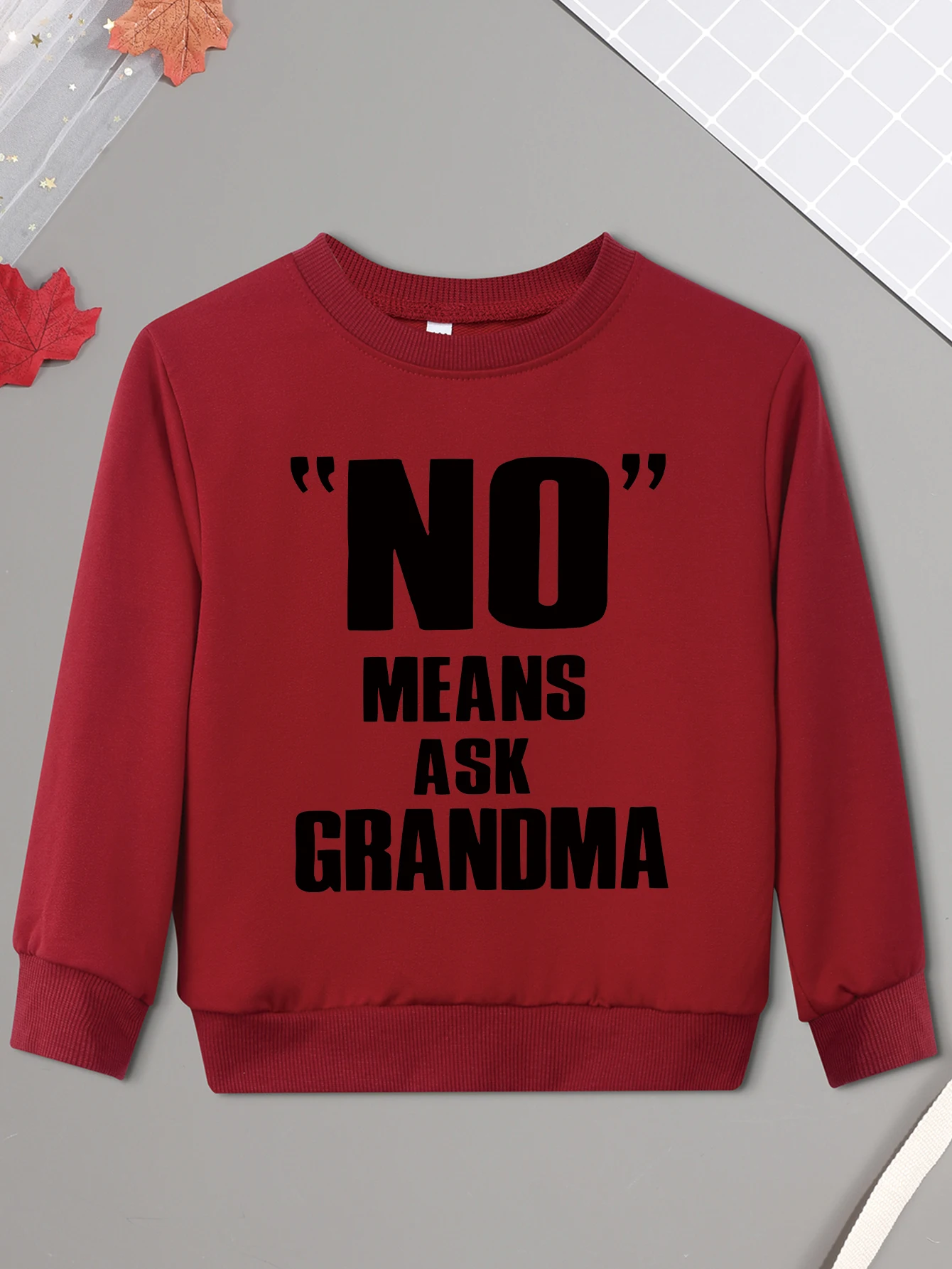 Sweatshirt Cheap &quotNO&quotMEANS ASK GRANDMA Print Baby Boy Girl Kid Sweater