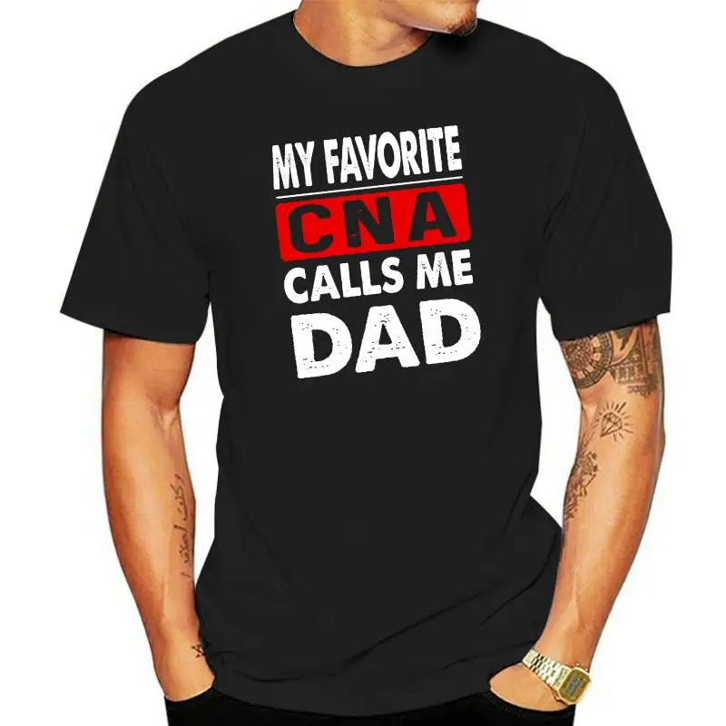 My Favorite CNA Calls Me Dad  Nurse Assistant Dad Fathers Day Gift Idea Gift For Dad