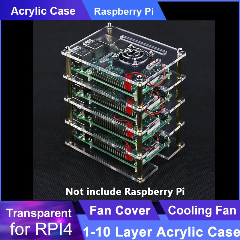 1-10 Layer Raspberry Pi 4 Acrylic Case Transparent Enclosure + Cooling Fan + Fan Cover for Raspberry Pi 4 Model B/3B Plus/3B