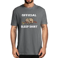 100 cotton official sleep shirt sloth funny mens novelty short sleeve t shirt women casual harajuku fashion tee streetwear