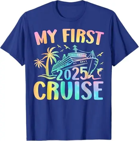 My First Cruise 2025 Cruising Ship Vacation Travel Trip T-Shirt Short Sleeve Blouses Novelty Gifts Boat Graphic Saying Tee
