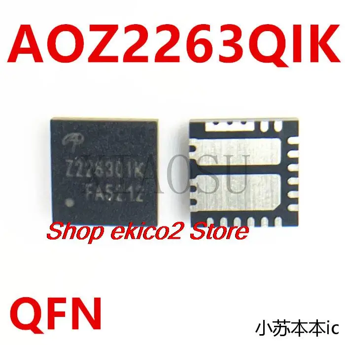 

Оригинальный запас AOZ2263QIK Z2263QIK Z22630IK Z2263Q1K QFN AOZ2263QI-18