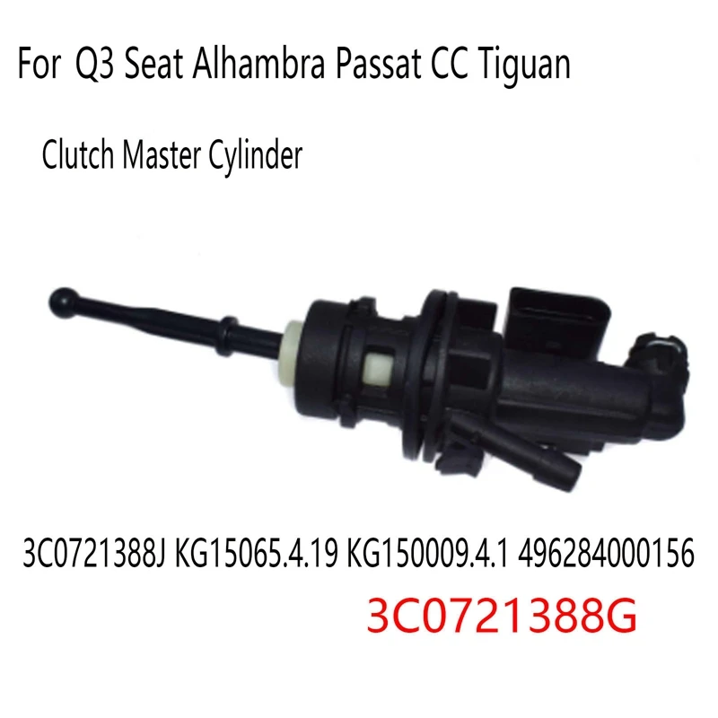 

Главный цилиндр сцепления для Q3 Seat Alhambra VW Passat CC Tiguan 3C0721388J kg15065. 4,19 KG150009.4.1 496284000156