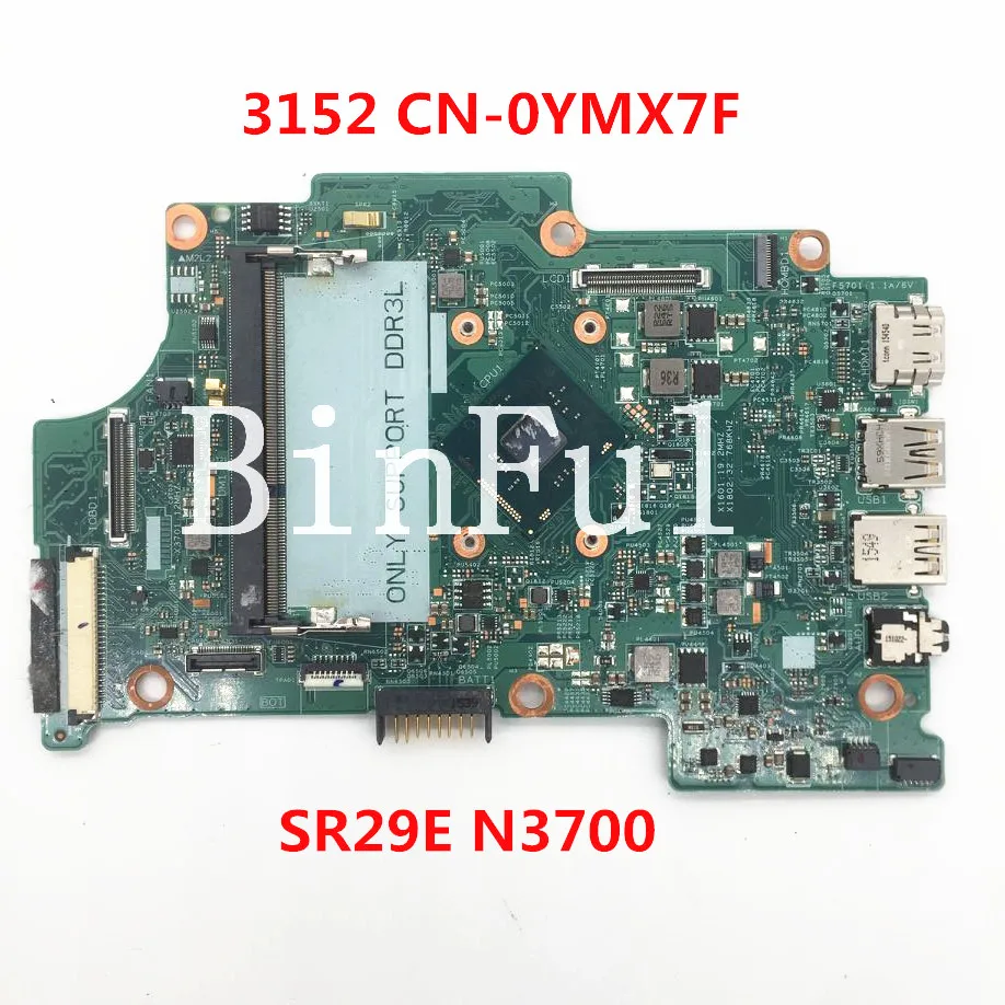 High Quality Mainboard For Lnspiron 11 3152 Laptop Motherboard CN-0YMX7F 0YMX7F YMX7F 14274-1 W/SR29E N3700 CPU 100% Full Tested