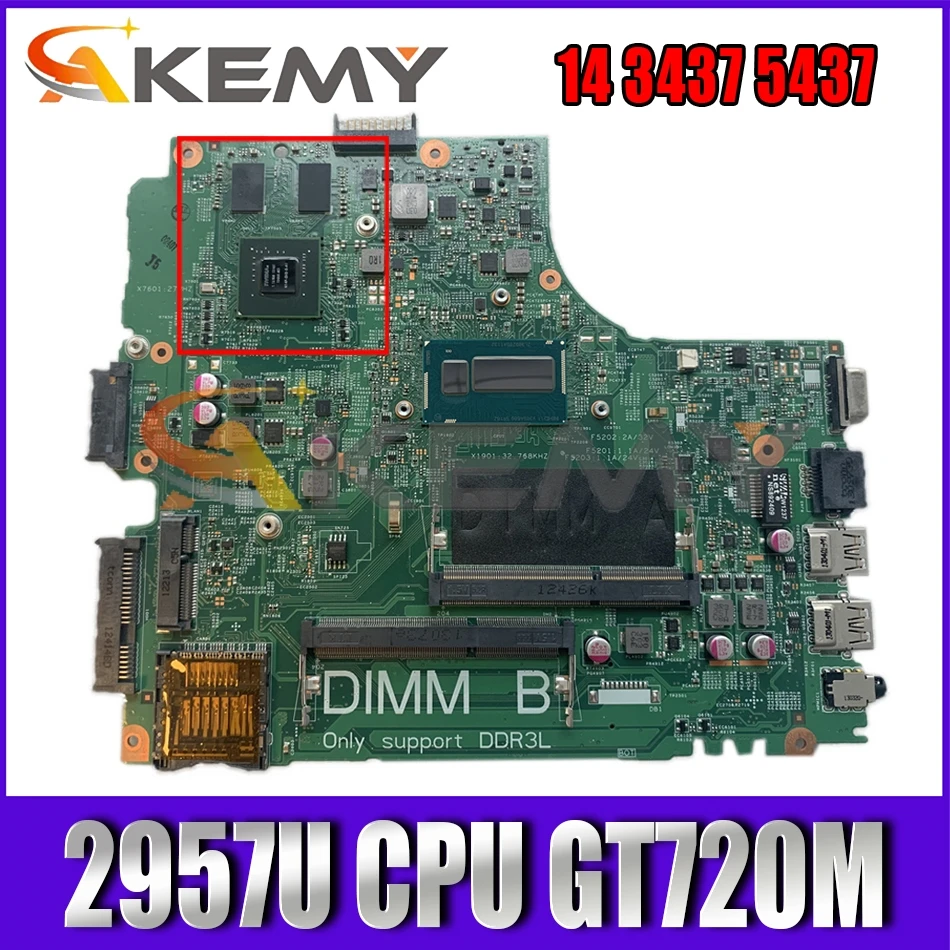 

CN-0Y5JJK 0Y5JJK For DELL Inspiron 14 3437 5437 Laptop motherboard 12314-112307-2 MB With 2957U CPU GT720M 100% Fully Tested