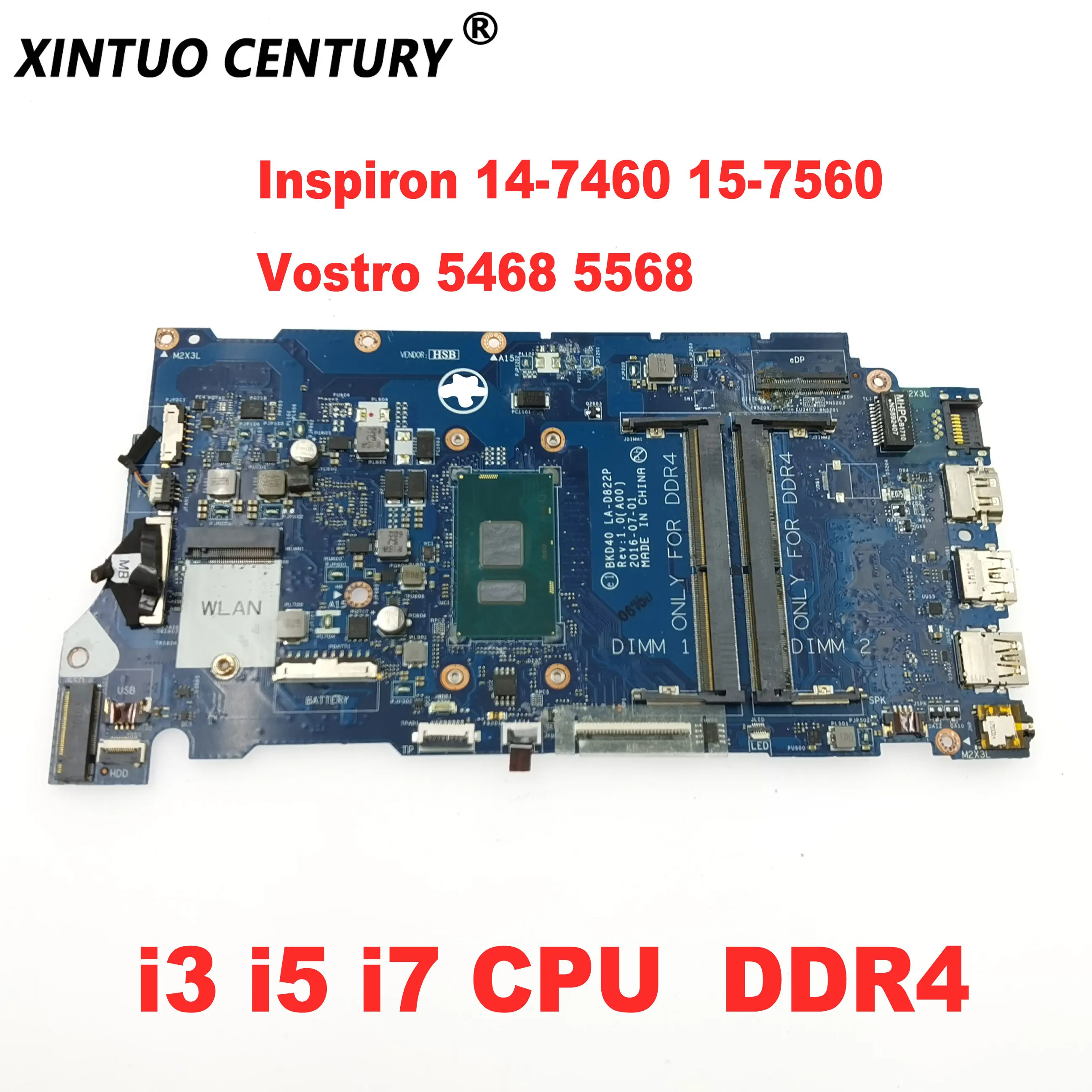 

BKD40 LA-D822P Motherboard for Dell Inspiron 14-7460 15 7560 Vostro 5468 5568 Laptop Motherboard with i3 i5 i7 CPU DDR4 tested