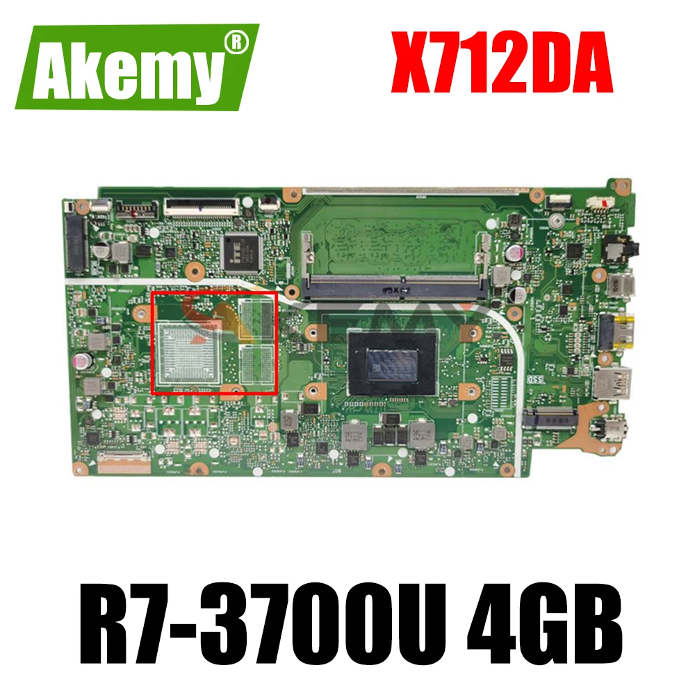 

Материнские платы X712D материнская плата для ноутбука ASUS X712DA X712DK X712D F512D F512DA 100% протестированная оригинальная материнская плата R7-3700U 4 Гб
