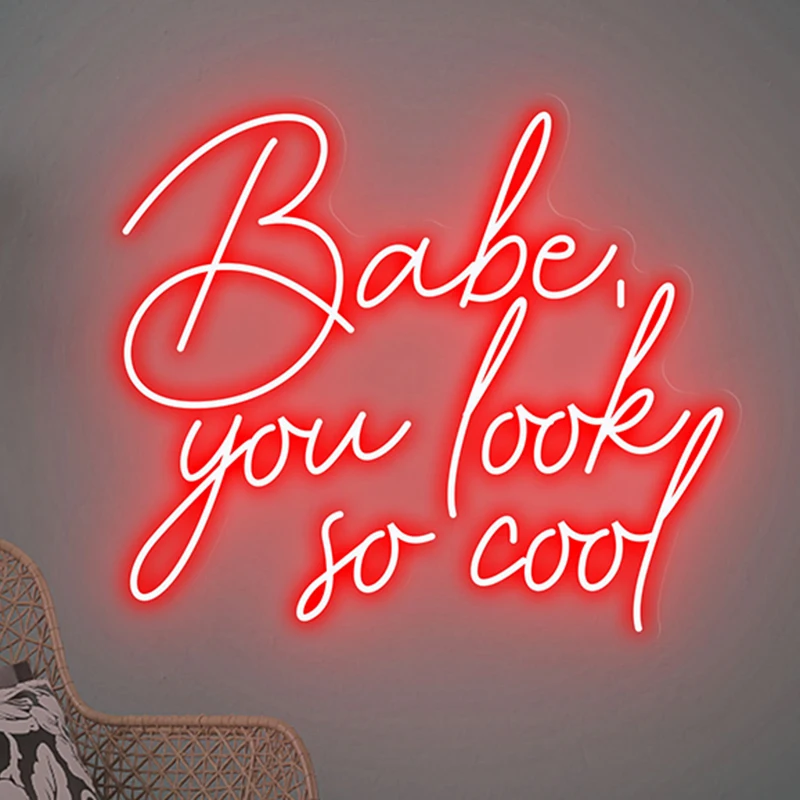 

Babe You Look So Cool Neon Sign Art Room Wall Bedroom Decor Neon Signs Custom Wedding Decoration LED Light Personalized Gift
