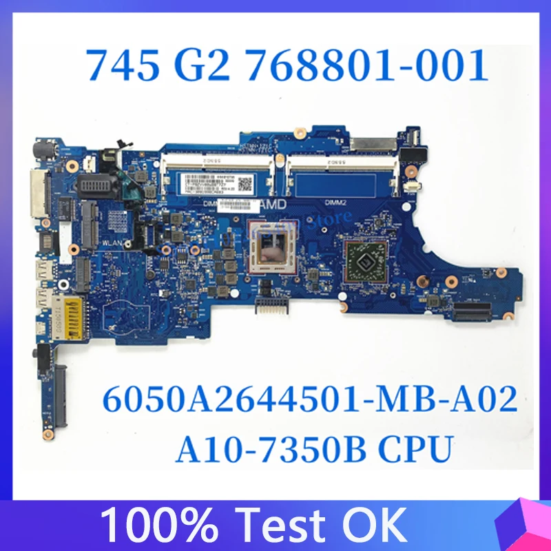 

768801-001 768801-501 768801-601 For HP 745 G2 Laptop Motherboard 6050A2644501-MB-A02 With A10-7350B CPU 100% Full Tested Good